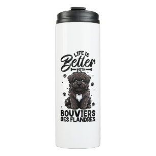 Bouteilles Isothermes Meilleure vie avec Bouvier des Flandres