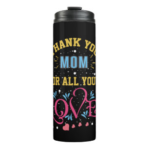 Bouteilles Isothermes Merci maman pour tout ton amour, coeur