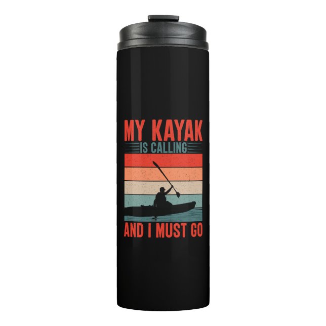 Bouteilles Isothermes Mon Kayak appelle et je dois y aller (Devant)