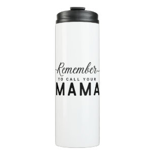 Bouteilles Isothermes N'oubliez pas d'appeler votre cadeau de maman pour