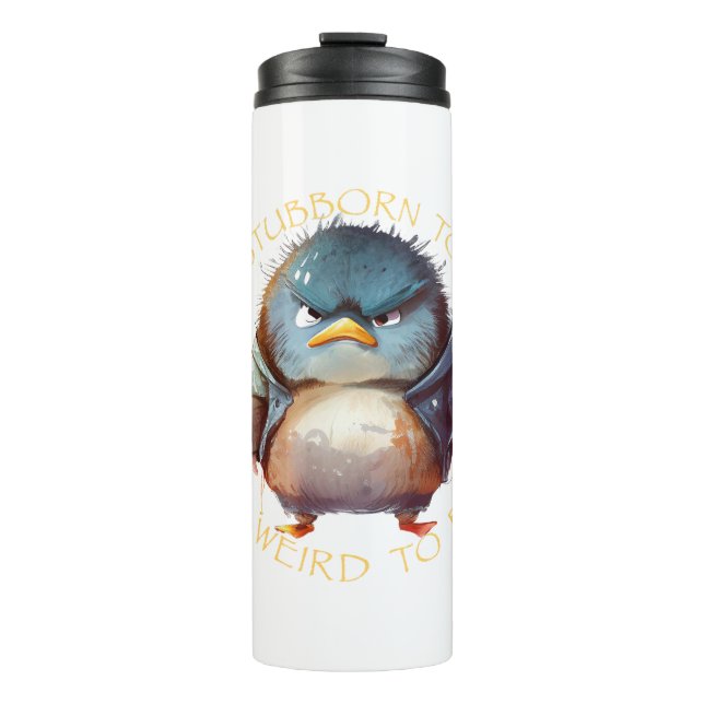 Bouteilles Isothermes Oiseau Trop Têtu Pour Cesser Trop Bizarre Pour S'A (Devant)