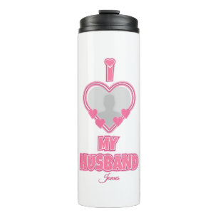 Bouteilles Isothermes Personnalisé I Love My Husband - Ajouter Photo & N