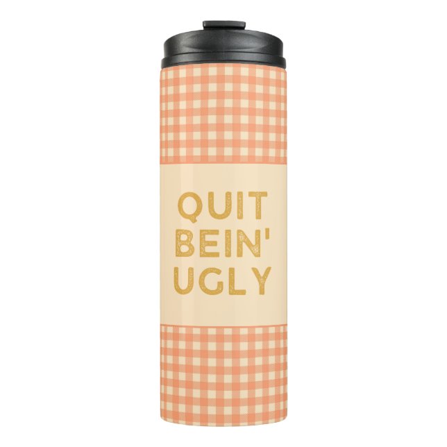 Bouteilles Isothermes Quitter Bein' Vilain Pays Slang Chili (Devant)