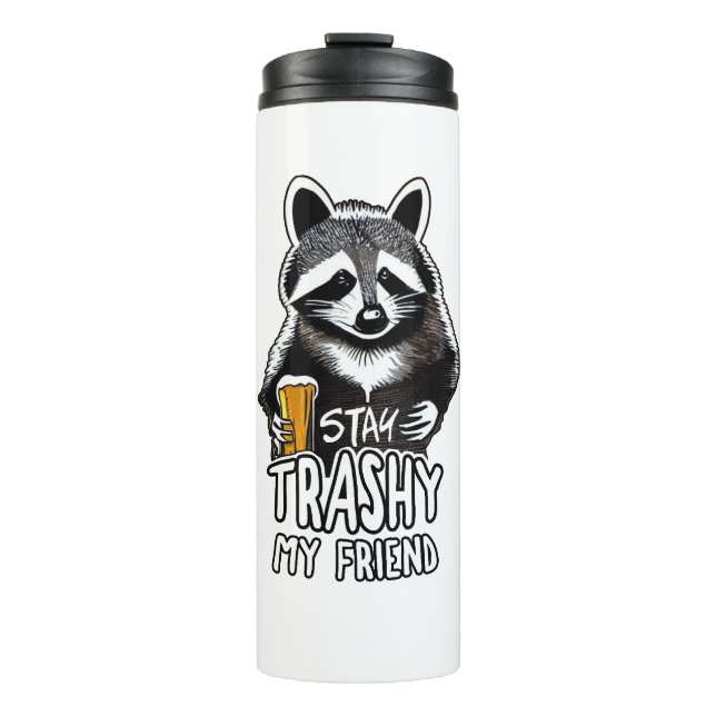 Bouteilles Isothermes Restez Trashy Mon Ami Raccoon (Devant)