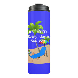 Bouteilles Isothermes Retraité...Chaque jour est samedi