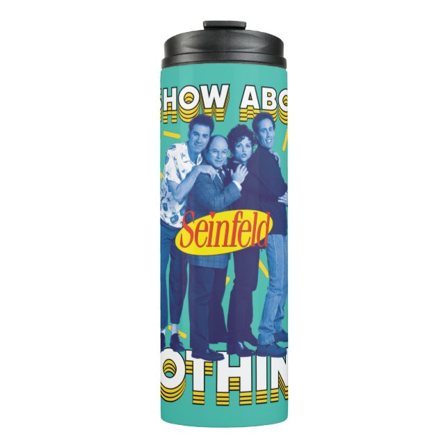 Bouteilles Isothermes Seinfeld | A Show About Nothing (Devant)