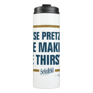 Bouteilles Isothermes Seinfeld Graphique de typographie "Ces Pretzels"