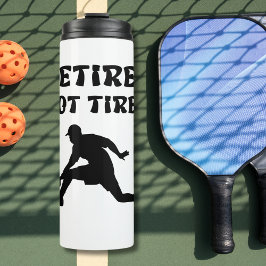 Bouteilles Isothermes Sports de pickball à la retraite, mais non fatigué