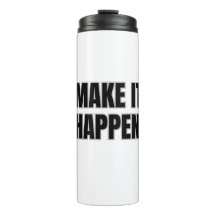 Tasse Thermique Make It Happen