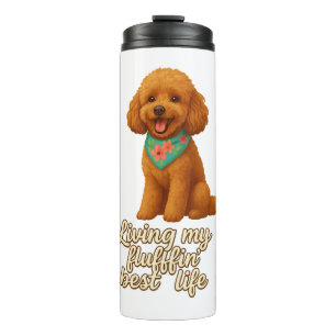 Bouteilles Isothermes Toy Poodle - Living My Fluffin’ Best Life