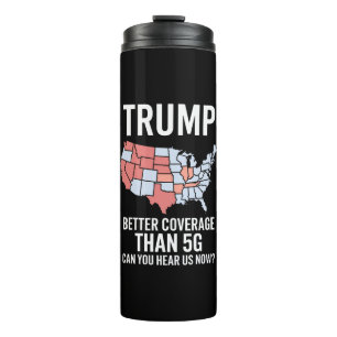 Bouteilles Isothermes Trump a une meilleure couverture que la 5G Pouvez-