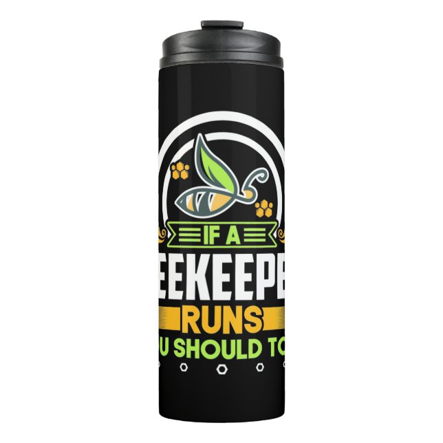 Bouteilles Isothermes Un Beekeeper Fonctionne Vous Devrait Aussi (Devant)