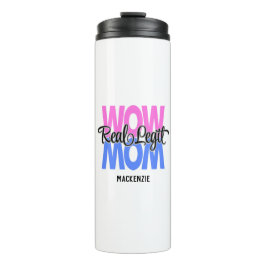 Bouteilles Isothermes Véritable Legit Wow Maman Imprimer (rose et bleu)