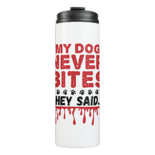 Bouteilles Isothermes Vet Tech Vétérinaire Mon Chien Ne Mord Jamais Ils 