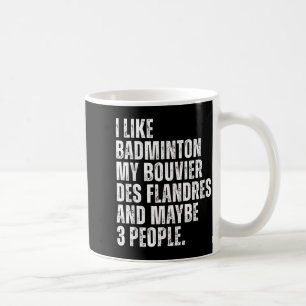 Bouvier Des Flandres Hundebesitzer Badmintonliebha Kaffeetasse