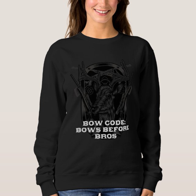 Bow Code Hunting Friends Hunter  Rules Sweatshirt (Vorderseite)