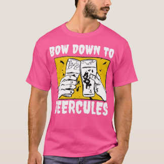 Bow Down to Beercules T-Shirt