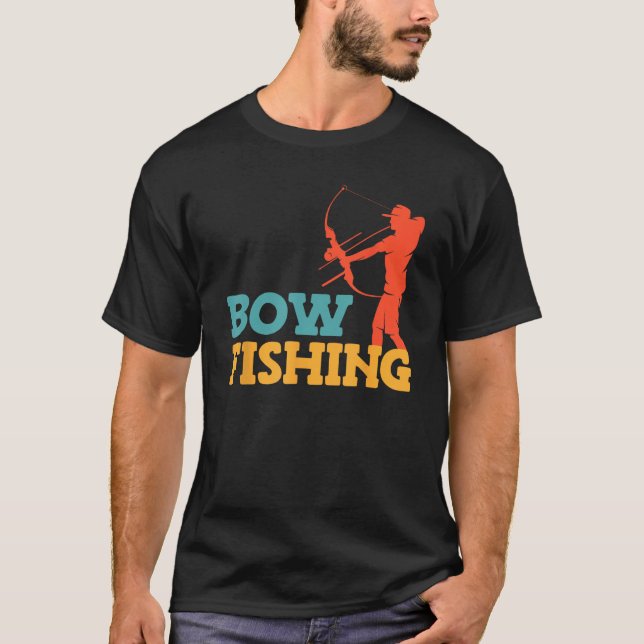 Bow Fischen Bow Hunter Fisch Jagd Bow Fischer T-Shirt (Vorderseite)