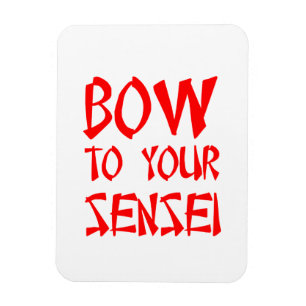 Bow zu Ihrem Sensei Magnet
