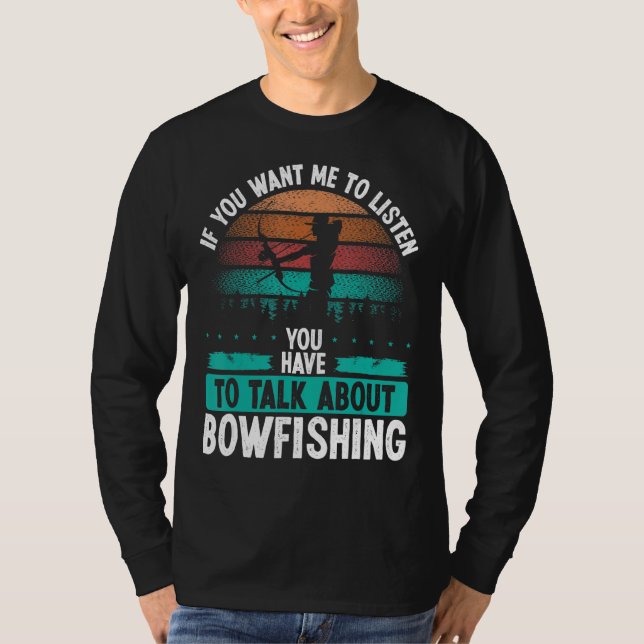 Bowfisher Airboat Talk about Bowfishing Fisherman  T-Shirt (Vorderseite)