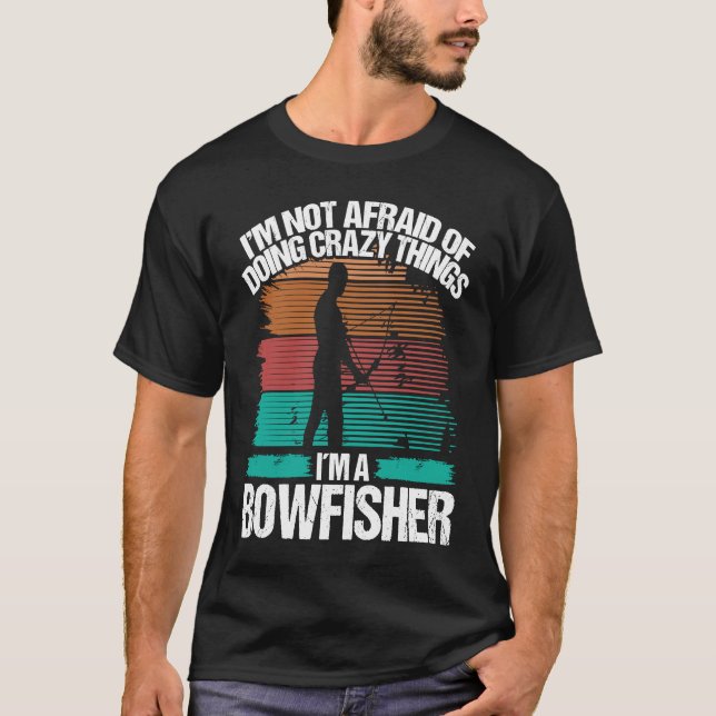Bowfishing Fisherman Bow Hunter Bowfisher Bowhunte T-Shirt (Vorderseite)