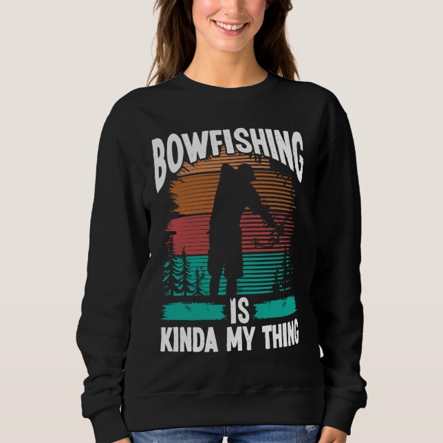 Bowfishing is kinda my thing Bowfisher Airboat Fis Sweatshirt (Vorderseite)