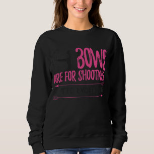 Bowhun Archer Deer Hunter Girls Bowhunt Sweatshirt