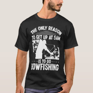 Bowhunter Aufstehen Bowfish Bowfisher Archer T-Shirt