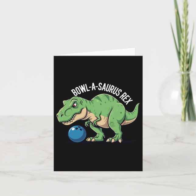 Bowl-a-saurus Rex Funny Dinosaur Bowling Spaß Pun Karte (Vorderseite)