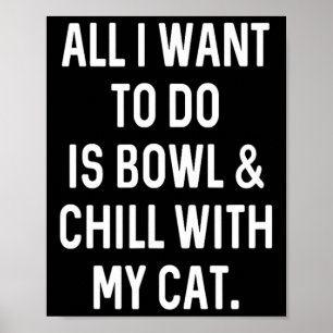 Bowler Bowl and Chill with Cat Mens Damen B Poster