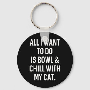 Bowler Bowl and Chill with Cat Mens Damen B Schlüsselanhänger