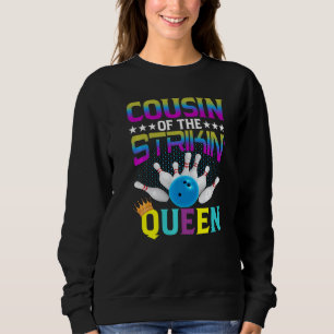 Bowler-Cousin der Striktenkönigin Bowling Ball A Sweatshirt