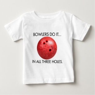 Bowlers machen es... In allen drei Bereichen. Baby T-shirt