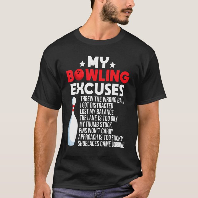 Bowling-Ausreden für Bowler T-Shirt (Vorderseite)