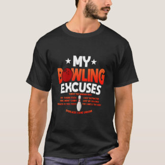 Bowling-Ausreden sagen T-Shirt