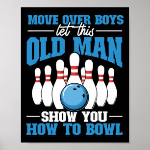 Bowling-Bahn Lasst diesen alten Mann euch zeigen,  Poster