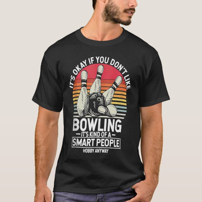 Bowling Ball Pin Bowler Strike Bowling Team Bowlin T-Shirt (Vorderseite)