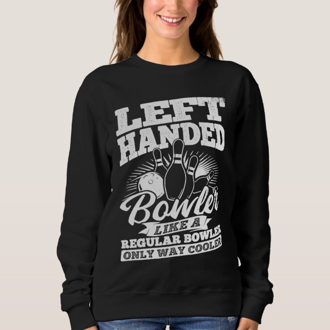 Bowling Ball Pin Bowler Strike Team Bowling Alley  Sweatshirt (Vorderseite)