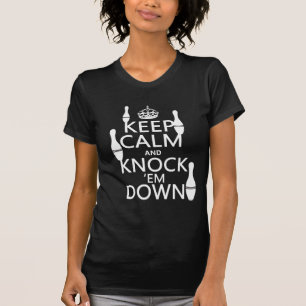 Bowling behalten Ruhe und reißen sie - alle Farben T-Shirt