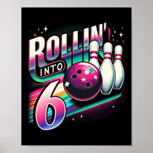 Bowling Birthday Rollin 6 Party 6 Geburtstag Poster