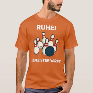 Bowling Bowling Bowling alley Bowling Sprichwort T-Shirt