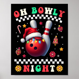 Bowling Christmas Oh Bowly Night Weihnachtsmannmüt Poster