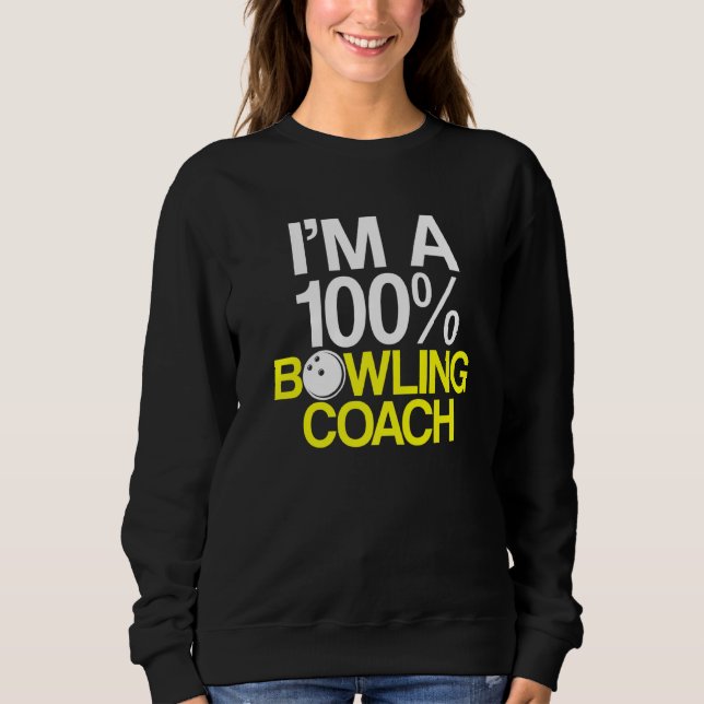 Bowling Coach Player Team Instructor 41 Sweatshirt (Vorderseite)