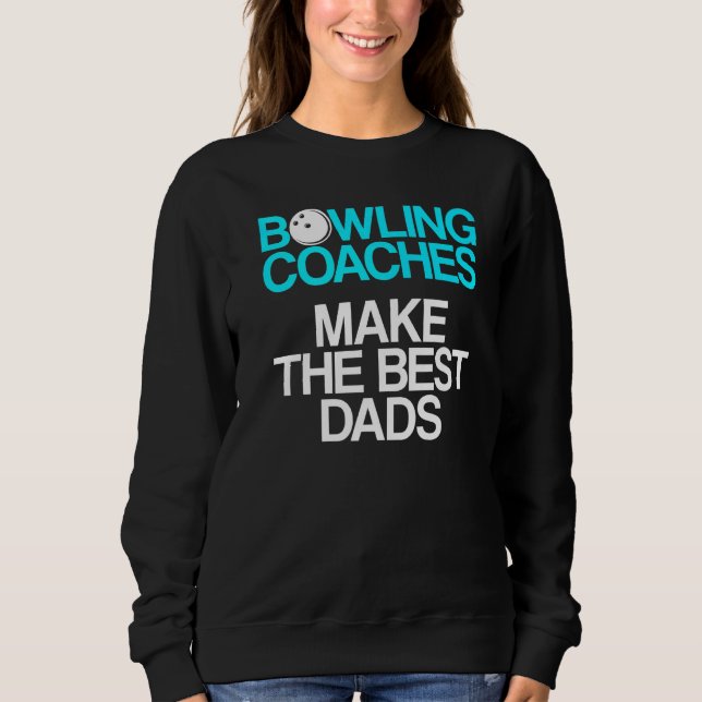 Bowling Coach Player Team Instructor 9 Sweatshirt (Vorderseite)