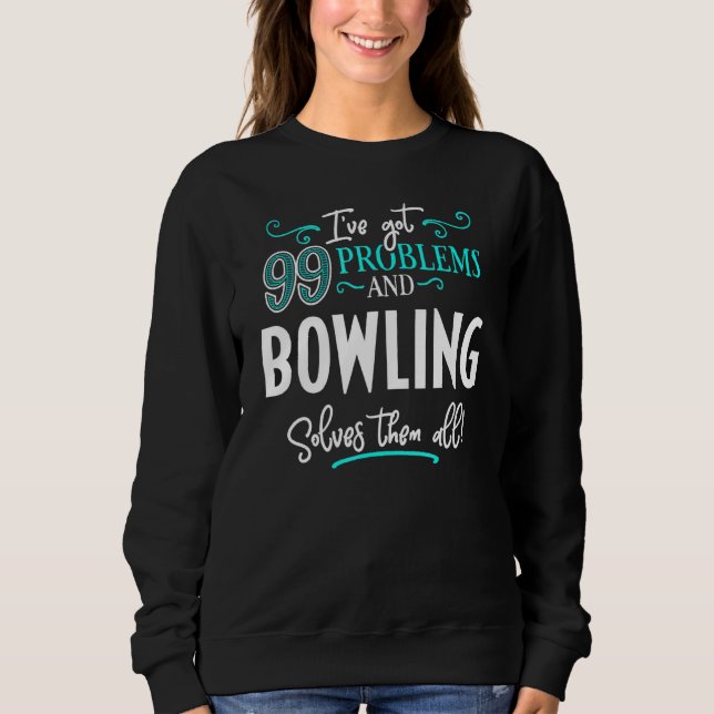 Bowling-Design - Bowling löst sie alle Sweatshirt (Vorderseite)