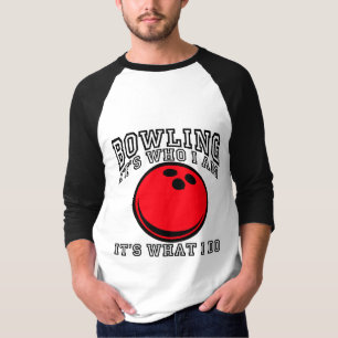 Bowling - es ist, wer ich bin T-Shirt