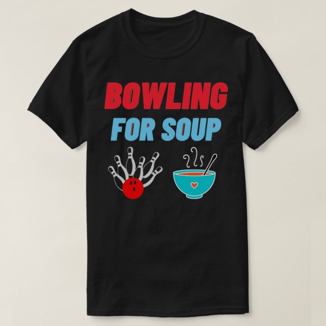 Bowling für Soup T-Shirt (Design vorne)