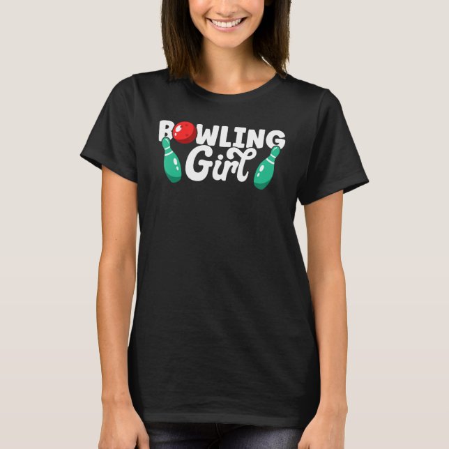 Bowling Girl Bowler Funny Bowling T-Shirt (Vorderseite)