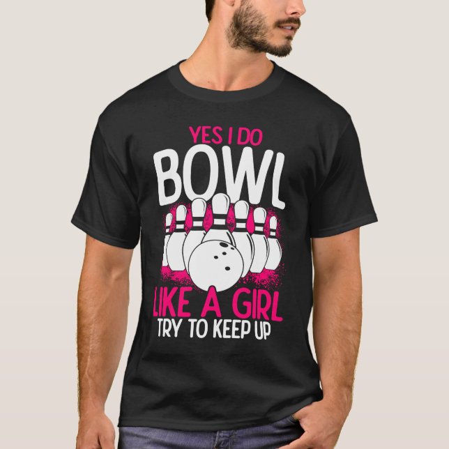 Bowling Girl Princess Pin Bowler Strike Bowling Fa T-Shirt (Vorderseite)