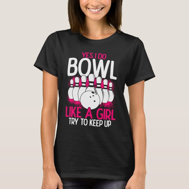 Bowling Girl Princess Pin Bowler Strike Bowling Fa T-Shirt (Vorderseite)